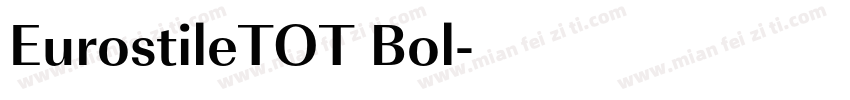 EurostileTOT Bol字体转换